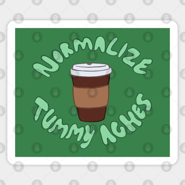 Normalize Tummy Aches (Hot Drink) Sticker by SpaceytheIdiot